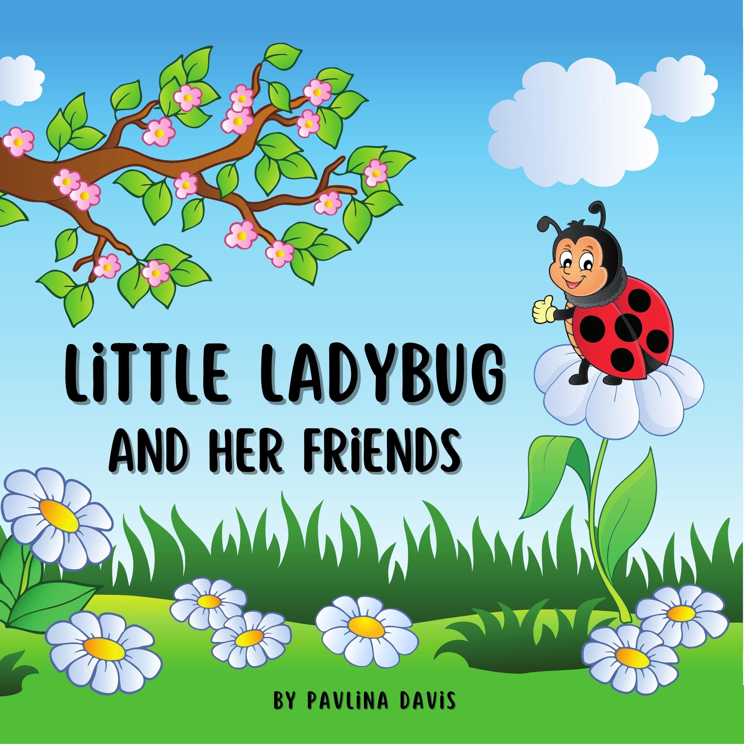 Little Ladybug and Her Friends