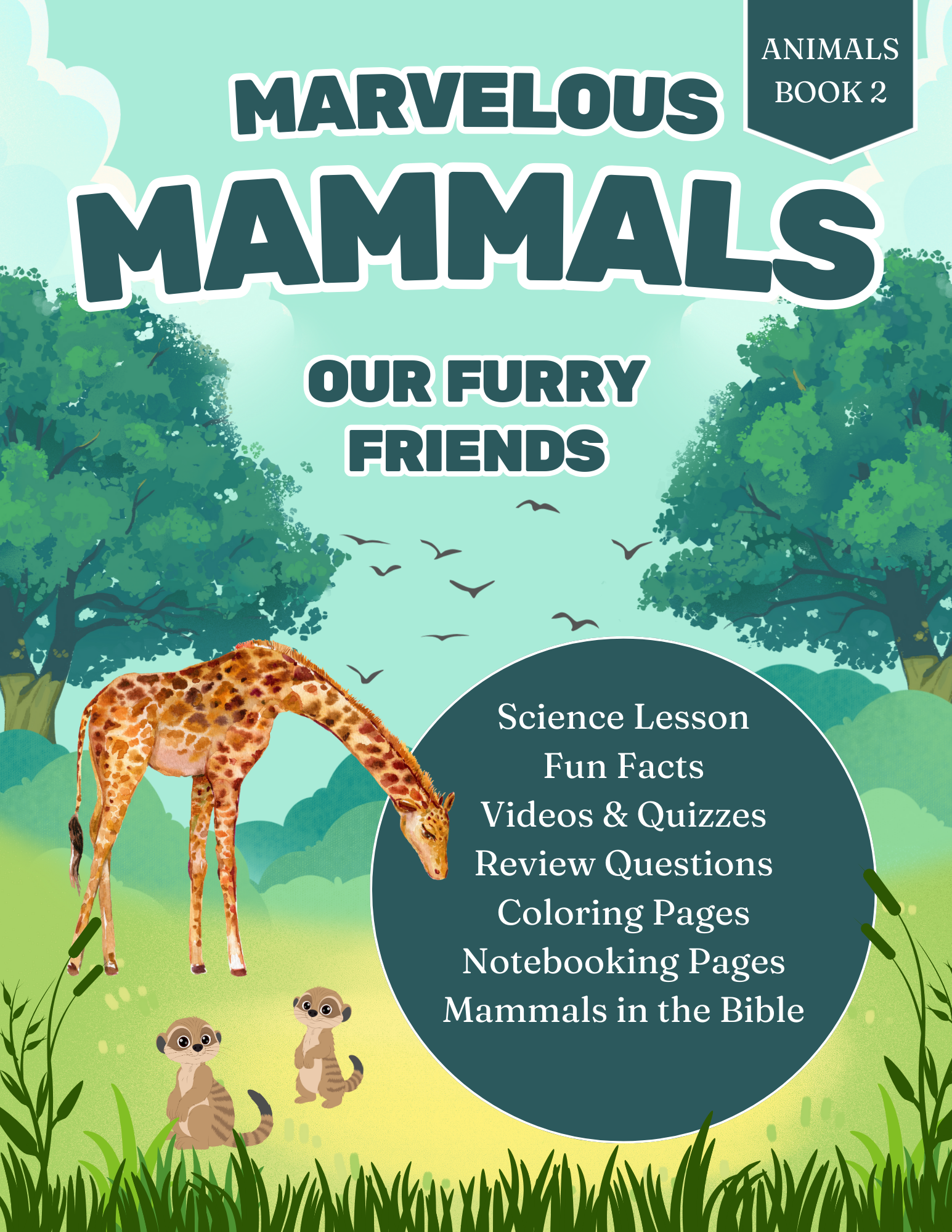 Marvelous Mammals: Our Furry Friends