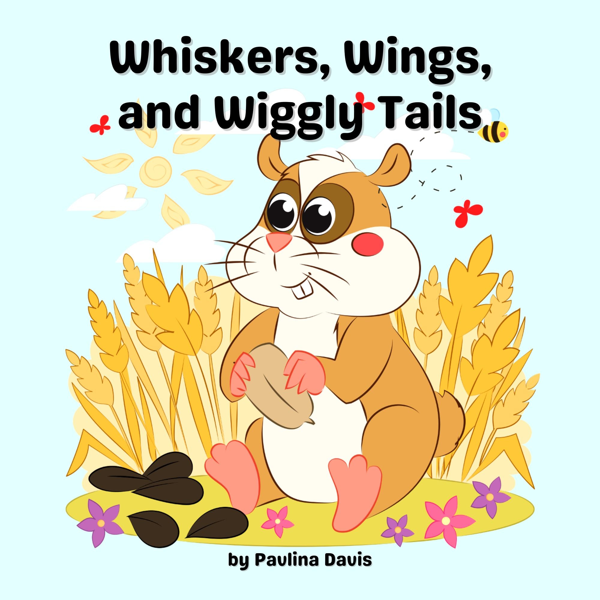 Whiskers, Wings, and Wiggly Tails